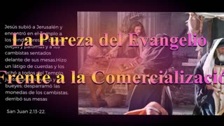 "La Pureza del evangelio frente a la Com... "_ Juan 2: 13 al 22 _ Devocional