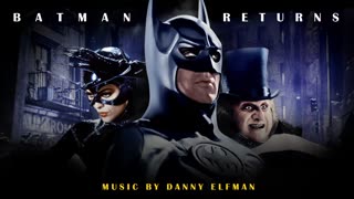 BATMAN RETURNS super soundtrack suite - Danny Elfman