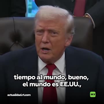 Trump: "El mundo es EE.UU."