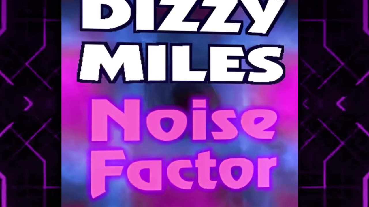 Dizzy Miles : Noise Factor / Video Short. Available for licensing. dougcashpryor@yahoo.com