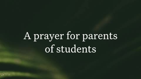 A prayer for parents of students
