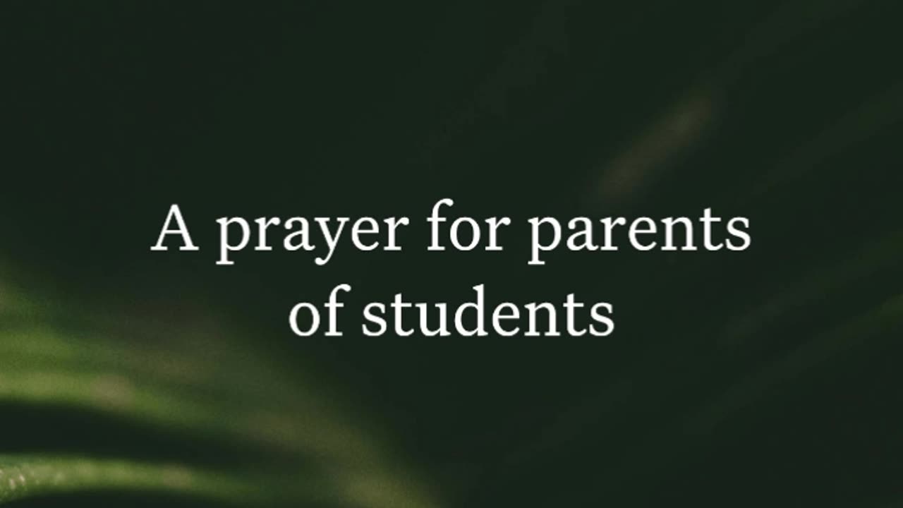 A prayer for parents of students