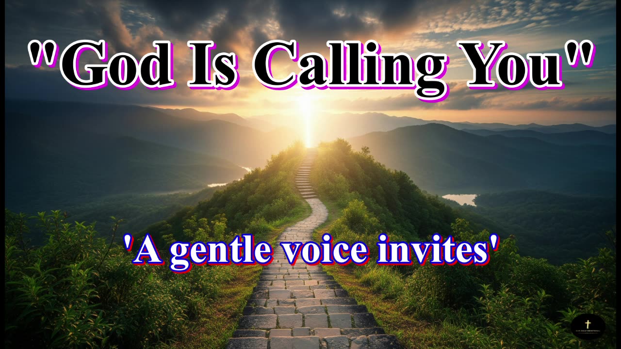 God Is Calling You, To find your hope in His warm embrace