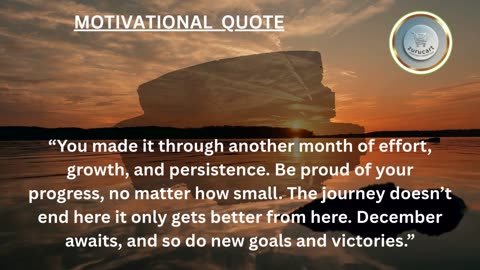 Quote For The Day: End strong. Reflect, reset, and rise again for what’s next🌙