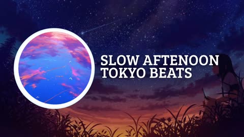 Slow aftenoon by tokyo beats