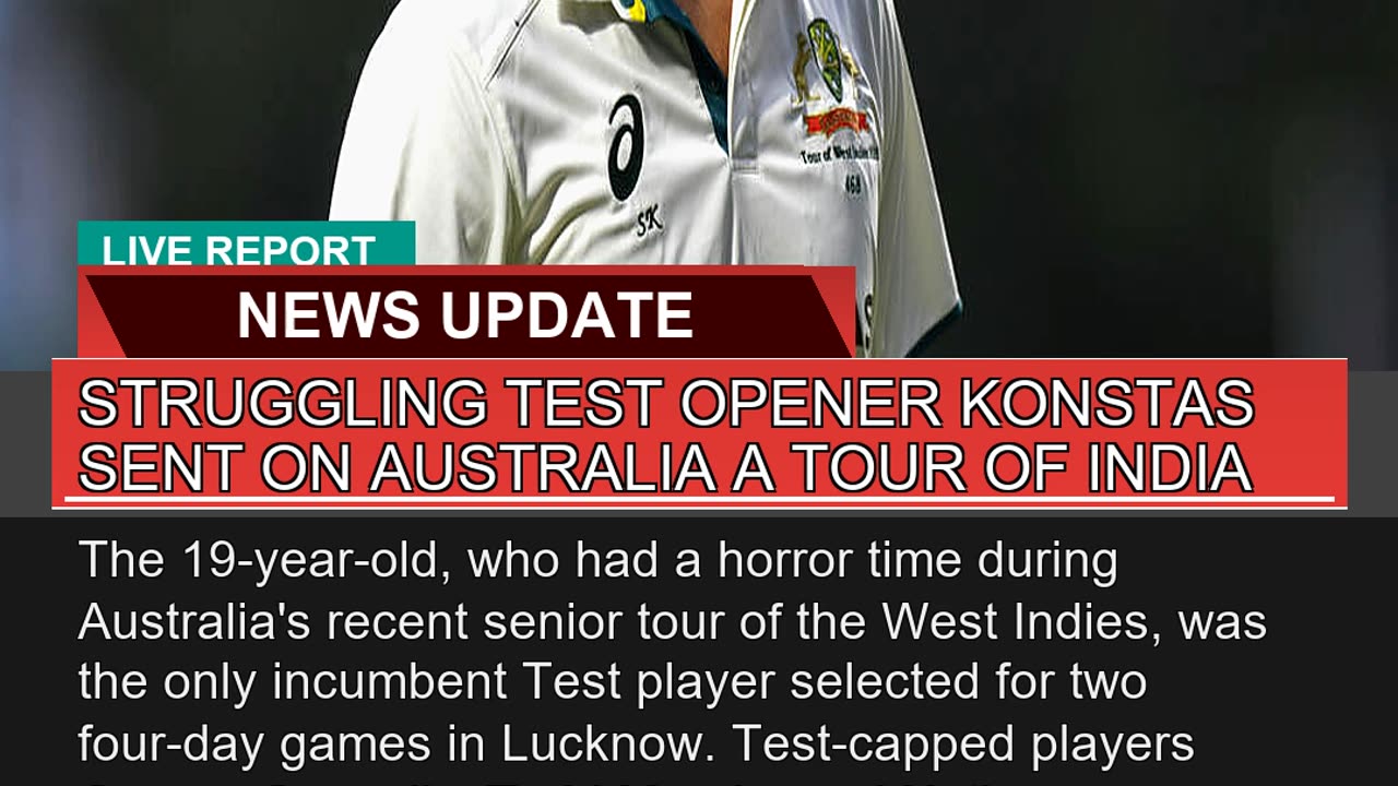 Struggling Test Opener Konstas Sent on Australia a