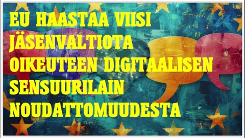 EU haastaa viisi jäsenvaltiota oikeuteen diitaalisen sensuurilain noudattamatta jättämisestä
