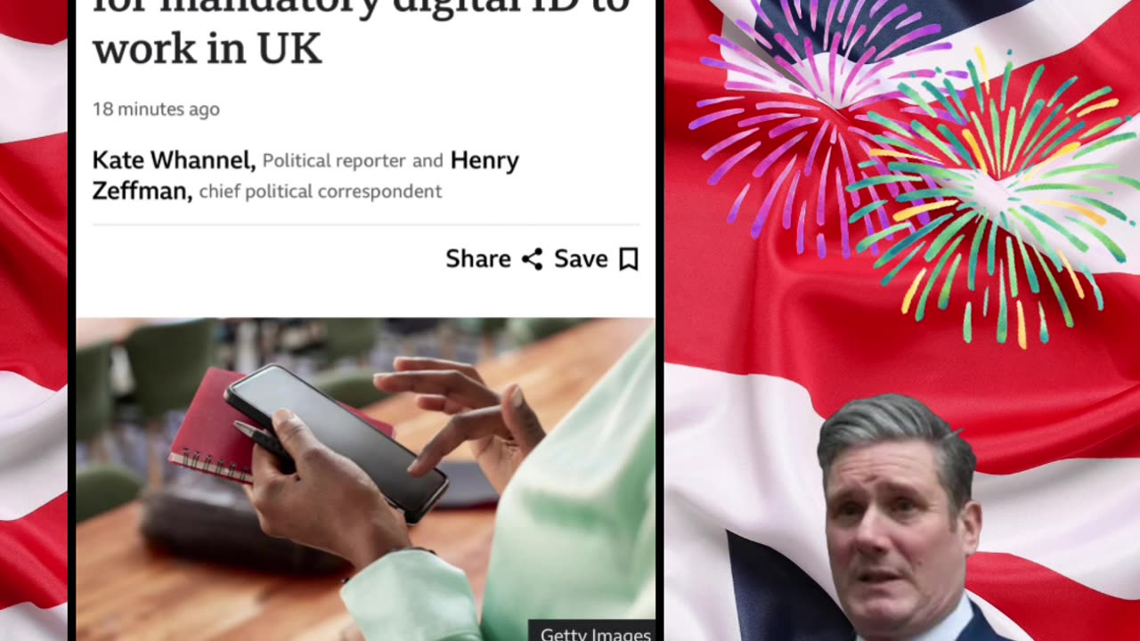 🚨BREAKING UK: Keir Starmer’s Labour Government Back Tracks on Compulsory Digital ID Plan