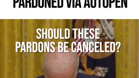 Should These Pardons Be Canceled?