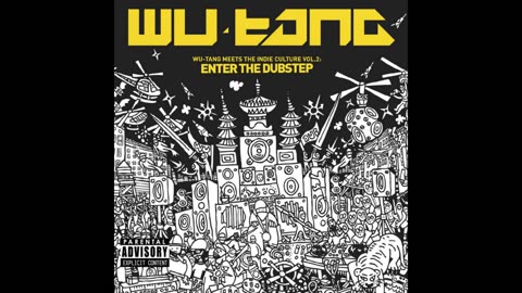 Wu-Tang Meets The Indie Culture Vol. 2: Enter The Dubstep Mixtape