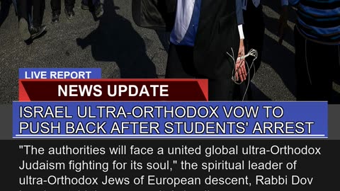 Israel Ultraorthodox Vow to Push Back After Stude