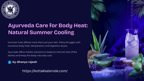 Ayurveda Care for Body Heat: Natural Ways to Stay Cool This Summer