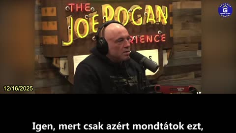 【HU】Joe Rogan bírálja a mainstream média COVID-19 elleni vakcinákkal kapcsolatos propagandáját