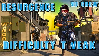 No Crew Difficulty Tweak | Warzone Resurgence