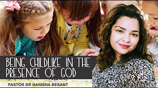 Being Childlike in the Presence of God