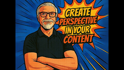 Create Perspective in Your Content