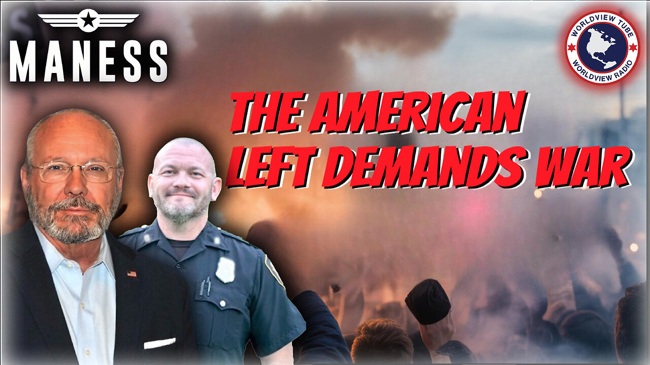The American Left Demands War | The Rob Maness Show EP 582