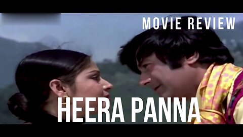 HEERA PANNA - DEV ANAND HINDI ROMANTIC MUSICAL MOVIE REVIEW