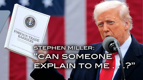 Stephen Miller: "Can Someone Explain to Me . . .?"