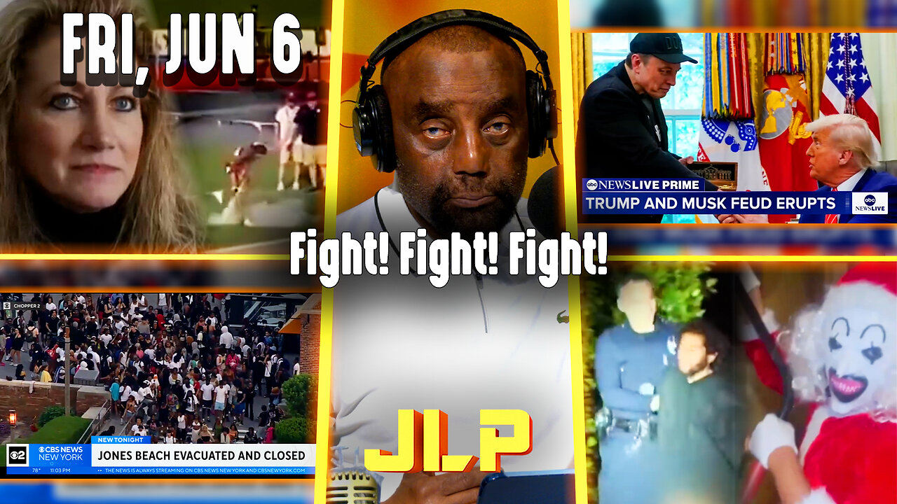 Fight! Fight! Fight! | JLP Fri 6-6-25