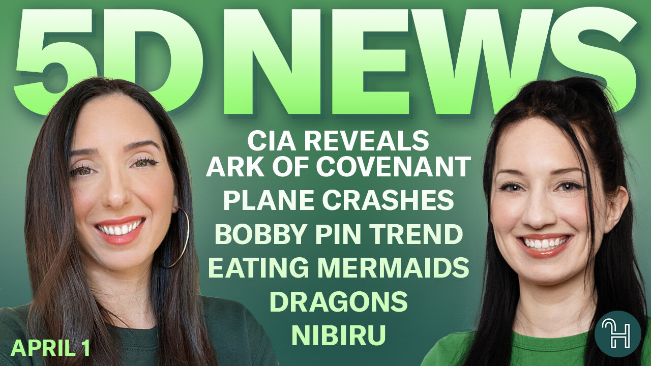 ✨ 5D NEWS April 1 • Ark of Covenant, Plane crashes, Bobby pin trend, Mermaids, Dragons & more!
