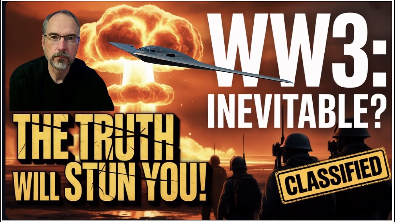 WW3: Inevitable or Avoidable? The Truth Will Stun You
