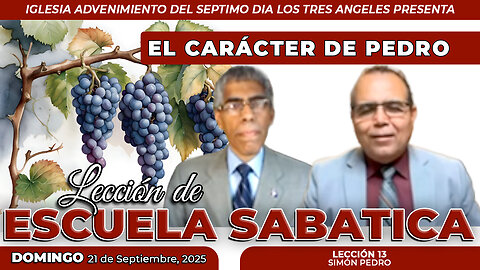 Domingo 21 de Septiembre Lección de Escuela Sabática Pr. Orlando Enamorado