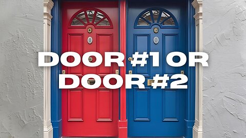 "Door #1 or Door #2" - Worship Service - August 24, 2025