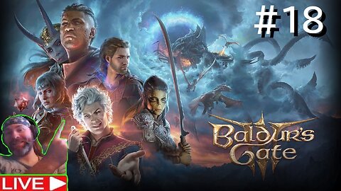 Baldur's Gate 3 playthrough Live part #18 (Livestream)