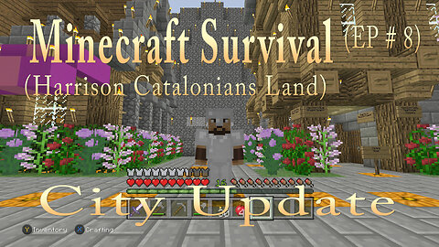 Minecraft Survival (Harrison Catalonians Land) City Update (EP #8)