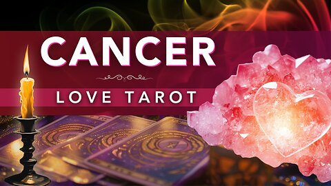 Cancer Love Tarot♋️Destined Soulmate