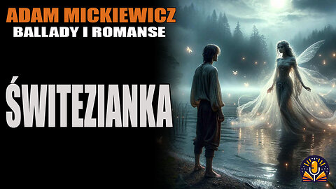Adam Mickiewicz - Świtezianka [AUDIOBOOK PL]