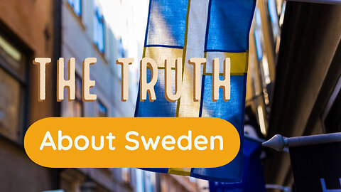 The Truth about Sweden (narrated) [JT #18]