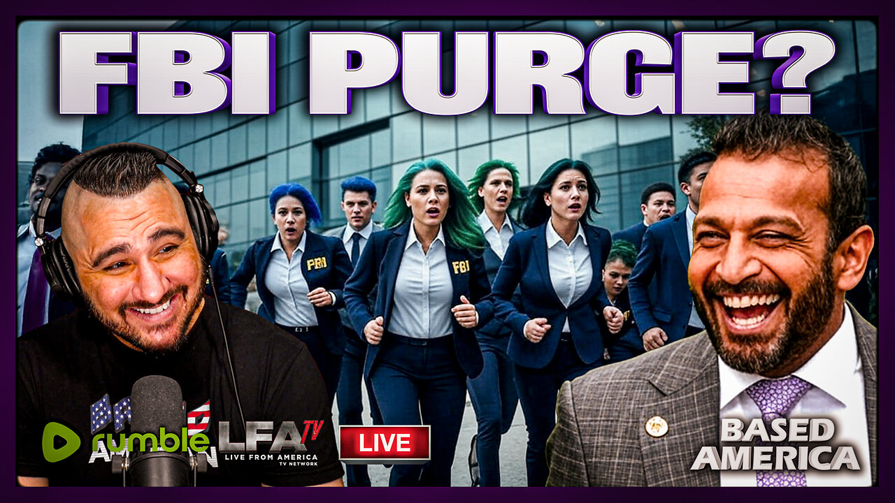 DEEP STATE FBI PURGE? | BASED AMERICA 8.11.25 5PM
