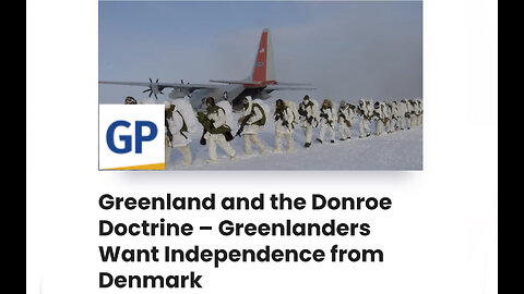 Greenland and the Donroe Doctrine – Greenlanders Want Independence from Denmark