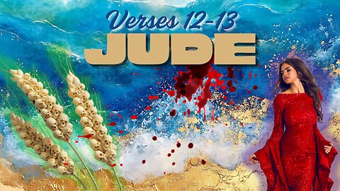 The Book of Jude - Verse's 12-13 (Wandering Stars)