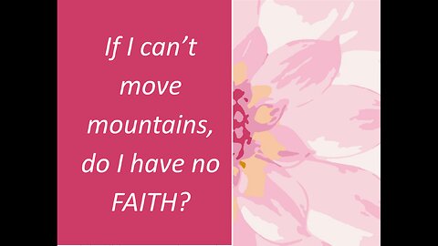 May 13 (Year 4) If I can't move mountains do I have no faith? - Tiffany Root & Kirk VandeGuchte