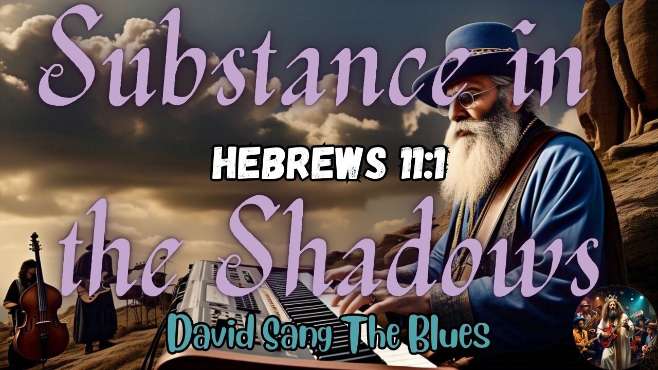 Substance in the Shadows – A Blues Song of the Unseen