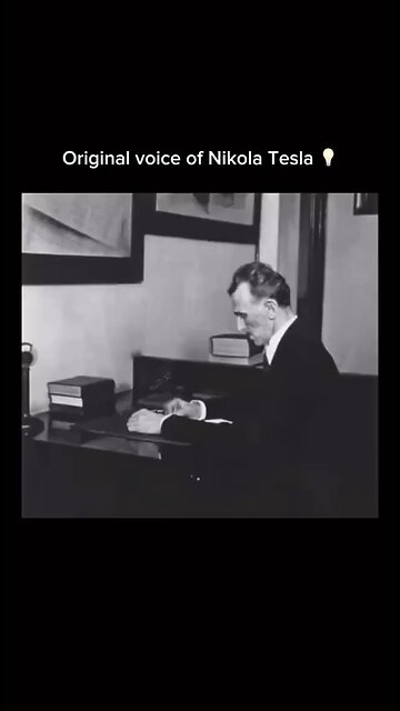 Original Voice Of Nikola Tesla Electric Power Is Everywhere