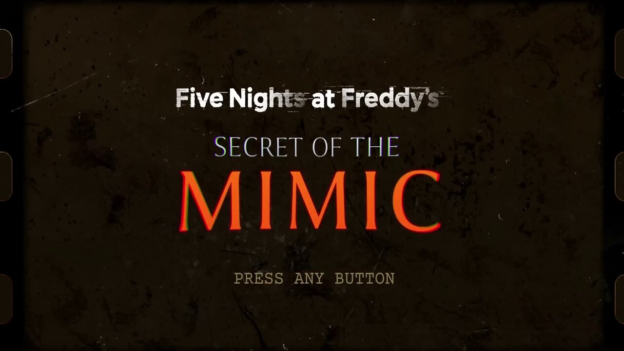 Five Nights at Freddy's： Secret of the Mimic - Part 1 [reupload archive]