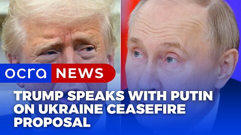 Trump speaks with Putin on Ukraine ceasefire proposal | NEWS