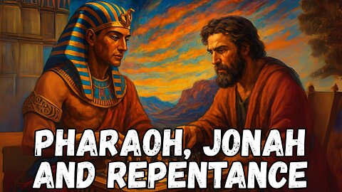 Pharaoh And Jonah In The Quran - United By Repentance?
