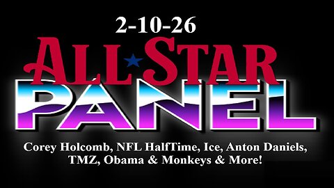 2-10-26 All Star Panel! TMZ, Obama, Corey Holcomb, NFL Halftime Show, Anton Daniels!