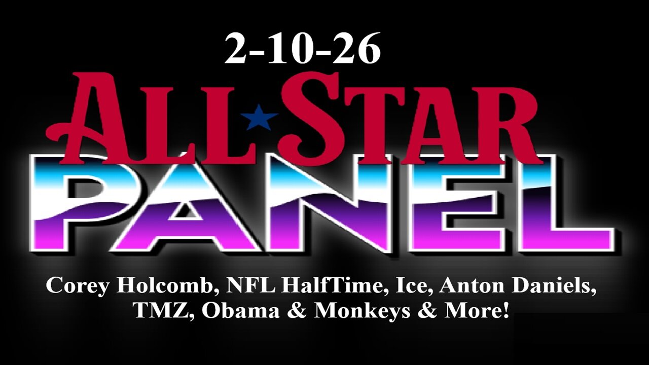 2-10-26 All Star Panel! TMZ, Obama, Corey Holcomb, NFL Halftime Show, Anton Daniels!