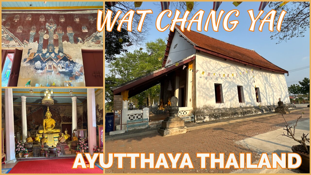Wat Chang Yai วัดช้างใหญ่ - Monastery of the Great Elephant Historic Murals Ayutthaya Thailand 2025
