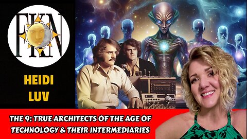 The 9: True Architects of the Age of Technology & Their Intermediaries | Heidi Luv