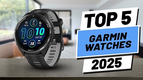 Top 5 BEST Garmin Watches 2025