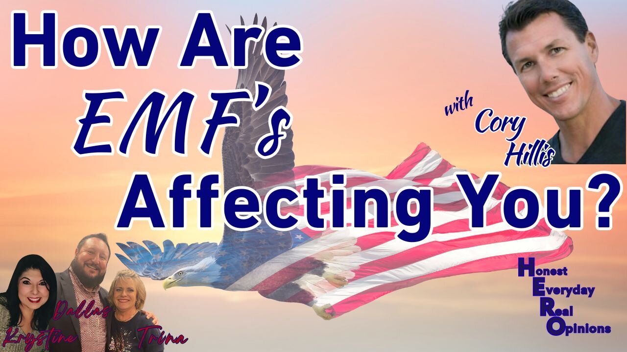 How Are EMF's Affecting You With Cory Hillis?