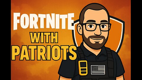 Fortnite with Patriots!