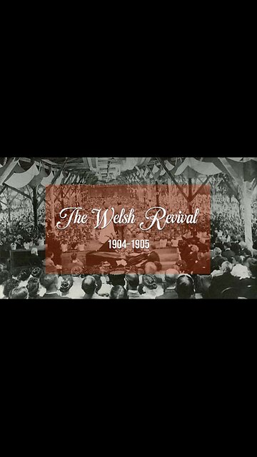 First Alliah Welsh Revial